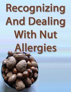 Recognizing and Dealing With Nut Allergies MRR