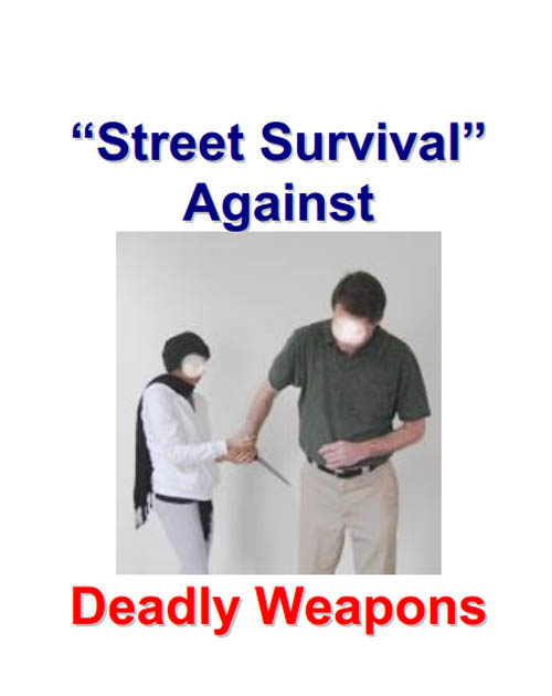 Street Survival Deadly Weapons Personal Use